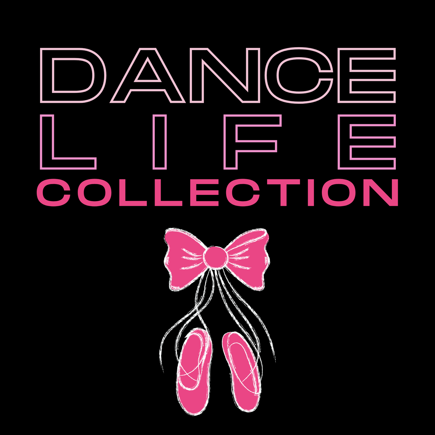 DANCE LIFE
